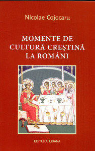 Momente de cultură creștină la români
