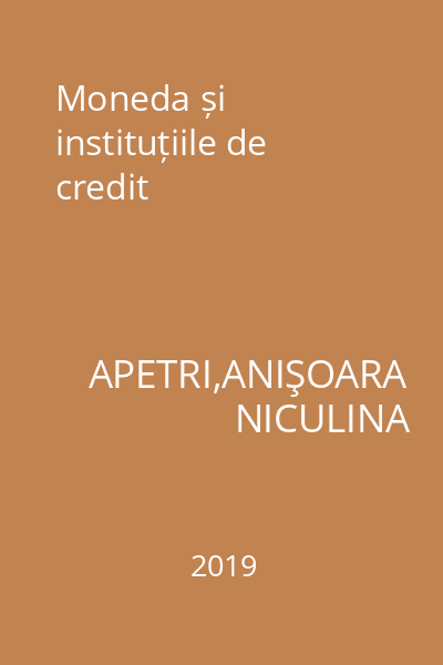 Moneda și instituțiile de credit