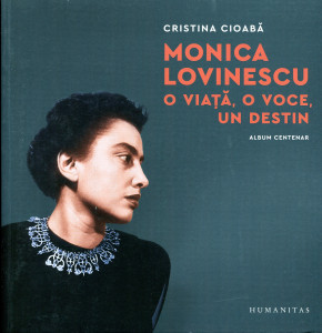 Monica Lovinescu : O viață, o voce, un destin. Album centenar