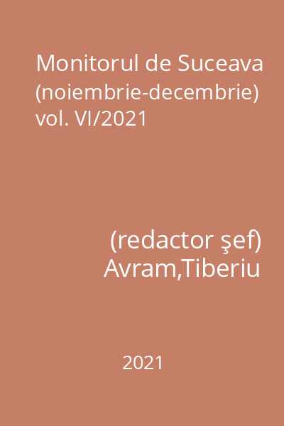 Monitorul de Suceava (noiembrie-decembrie) vol. VI/2021