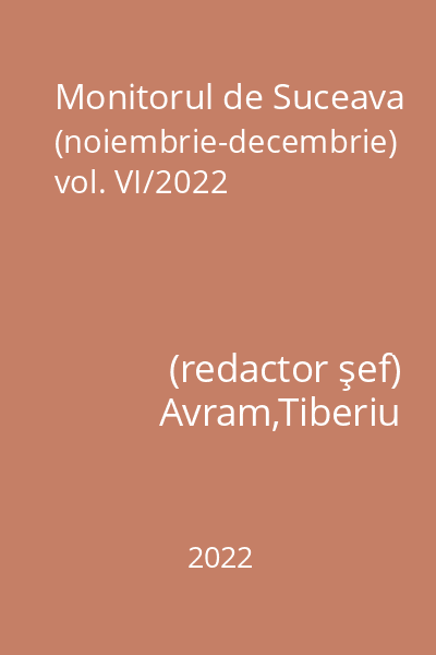 Monitorul de Suceava (noiembrie-decembrie) vol. VI/2022