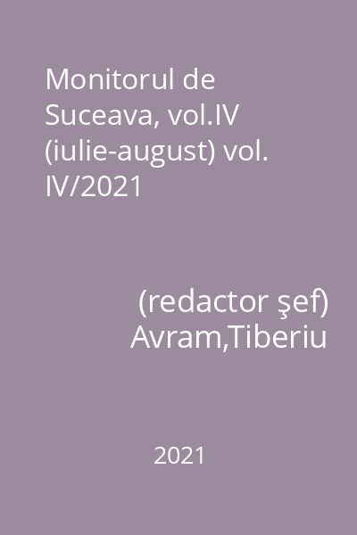 Monitorul de Suceava, vol.IV (iulie-august) vol. IV/2021