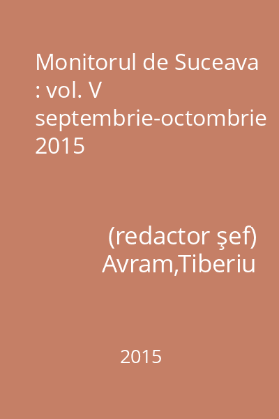 Monitorul de Suceava : vol. V septembrie-octombrie 2015