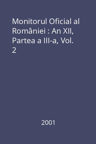 Monitorul Oficial al României : An XII, Partea a III-a, Vol. 2