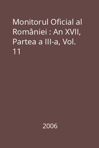 Monitorul Oficial al României : An XVII, Partea a III-a, Vol. 11