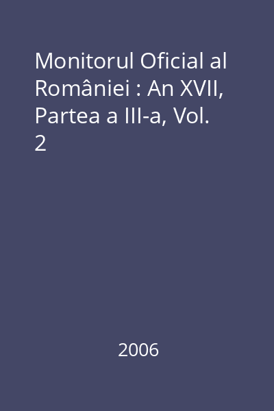 Monitorul Oficial al României : An XVII, Partea a III-a, Vol. 2