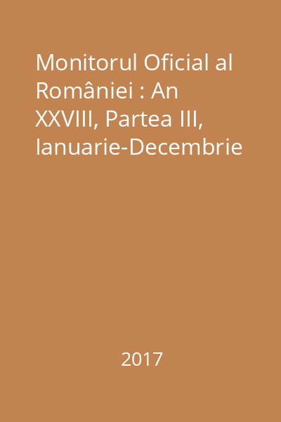 Monitorul Oficial al României : An XXVIII, Partea III, Ianuarie-Decembrie