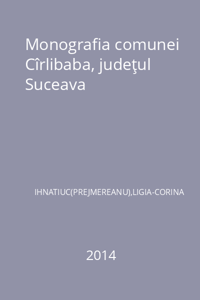 Monografia comunei Cîrlibaba, judeţul Suceava