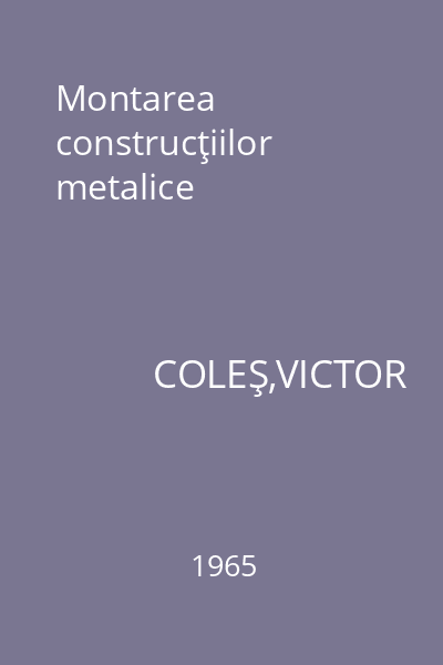 Montarea construcţiilor metalice