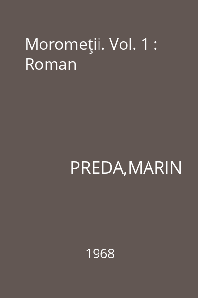 Moromeţii. Vol. 1 : Roman