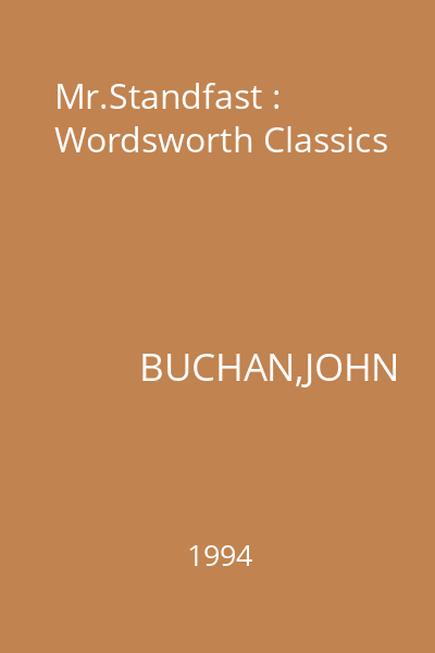 Mr.Standfast : Wordsworth Classics