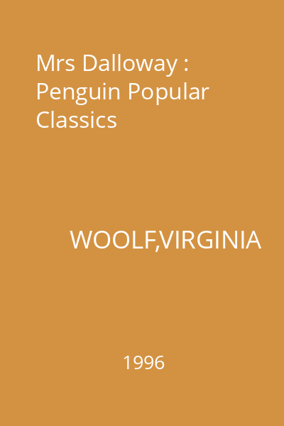 Mrs Dalloway : Penguin Popular Classics