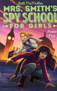 Mrs. Smith's Spy School for Girls. Vol. 2 : Power Play