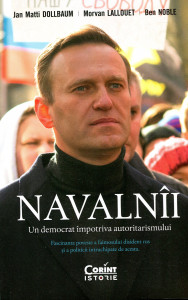 Navalnîi: Un democrat împotriva autoritarismului