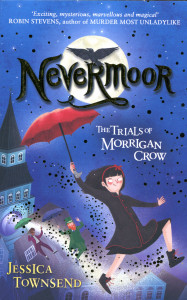 Nevermoor : The Trials of Morrigan Crow