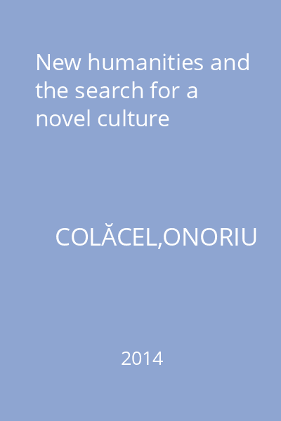 New humanities and the search for a novel culture