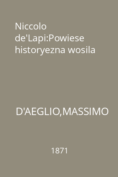 Niccolo de'Lapi:Powiese historyezna wosila