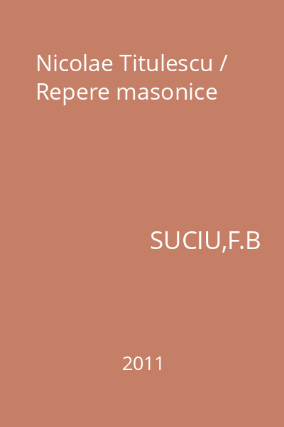 Nicolae Titulescu / Repere masonice