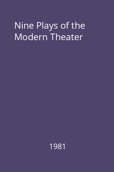 Nine Plays of the Modern Theater