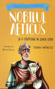 Nobilul Aeticus şi o călătorie în jurul lumii