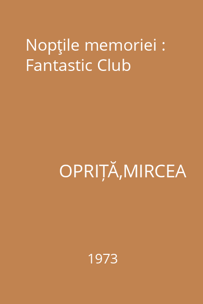 Nopţile memoriei : Fantastic Club