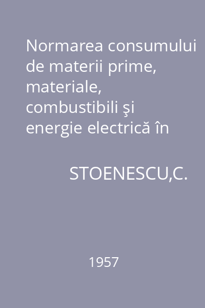 Normarea consumului de materii prime, materiale, combustibili şi energie electrică în industria materialelor de construcţii