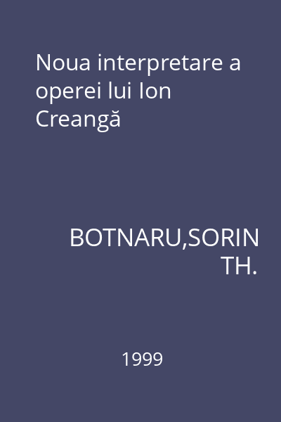 Noua interpretare a operei lui Ion Creangă