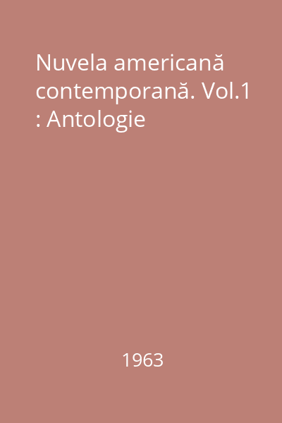 Nuvela americană contemporană. Vol.1 : Antologie