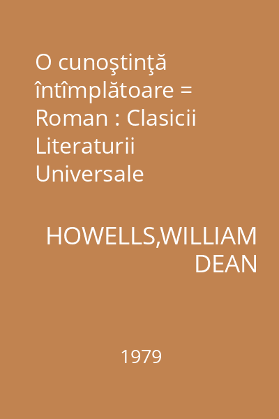 O cunoştinţă întîmplătoare = Roman : Clasicii Literaturii Universale