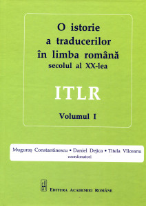 O istorie a traducerilor în limba română din secolul al XX-lea. Vol. 1