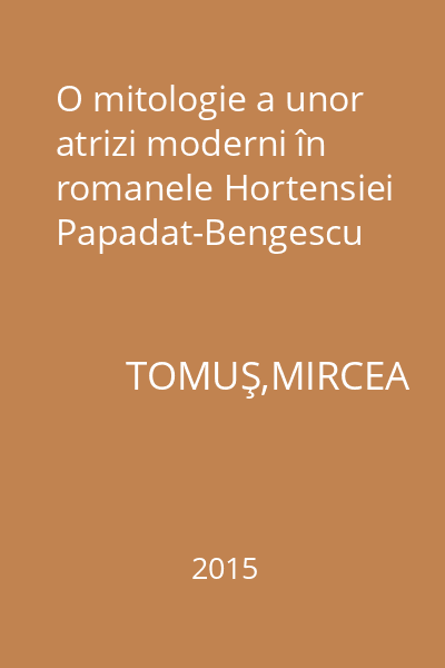 O mitologie a unor atrizi moderni în romanele Hortensiei Papadat-Bengescu