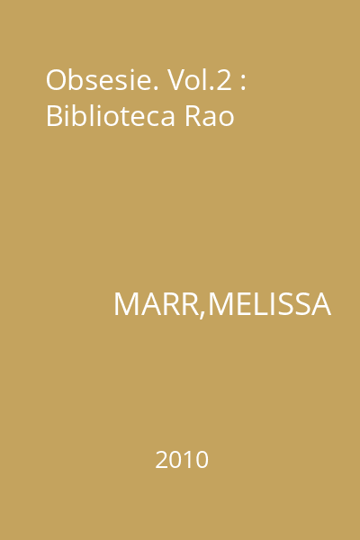 Obsesie. Vol.2 : Biblioteca Rao