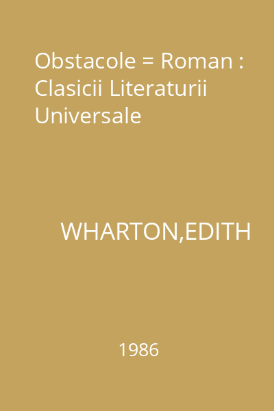 Obstacole = Roman : Clasicii Literaturii Universale