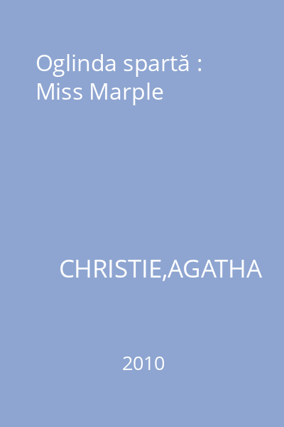 Oglinda spartă : Miss Marple