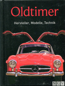 Oldtimer: Hersteller, Modelle, Technik