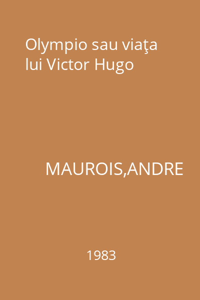 Olympio sau viaţa lui Victor Hugo