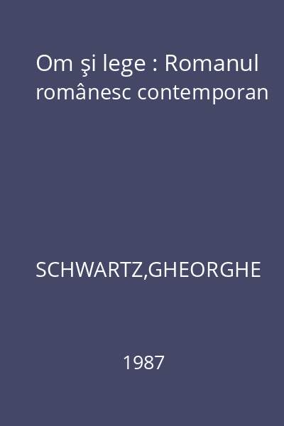 Om şi lege : Romanul românesc contemporan