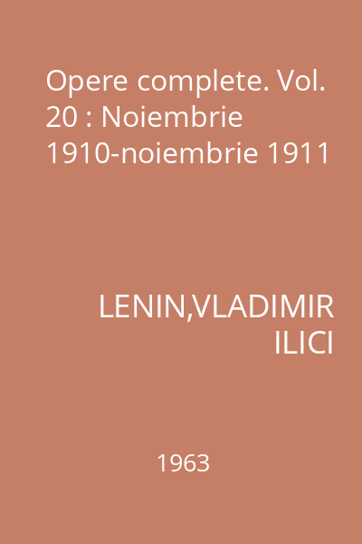 Opere complete. Vol. 20 : Noiembrie 1910-noiembrie 1911