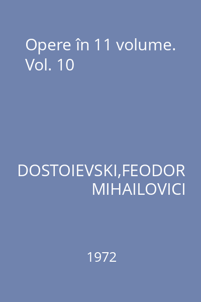 Opere în 11 volume. Vol. 10