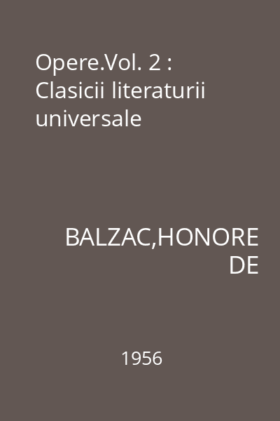 Opere.Vol. 2 : Clasicii literaturii universale