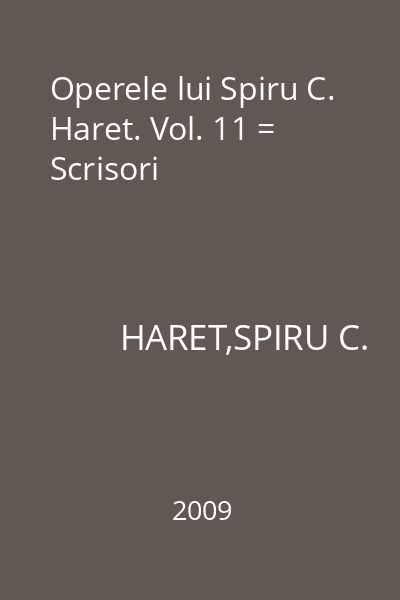 Operele lui Spiru C. Haret. Vol. 11 = Scrisori