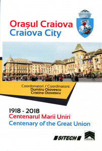 Oraşul Craiova=Craiova City: Monografie=A Monograph