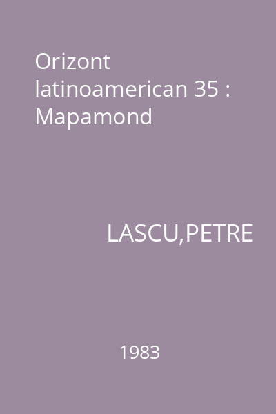 Orizont latinoamerican 35 : Mapamond
