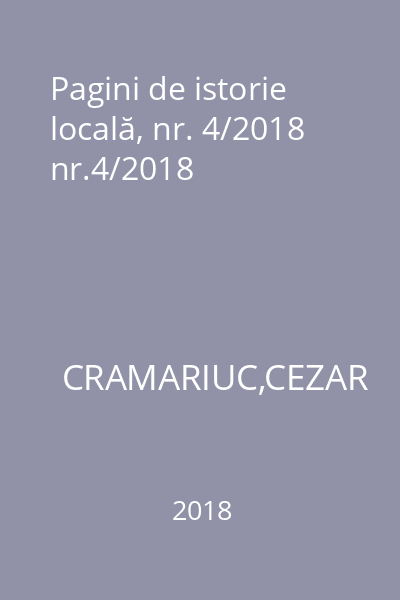 Pagini de istorie locală, nr. 4/2018 nr.4/2018