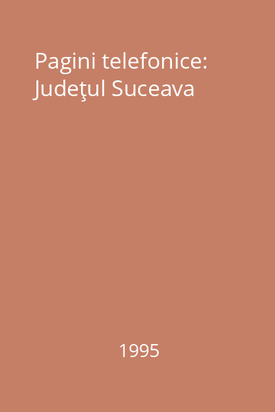Pagini telefonice: Judeţul Suceava