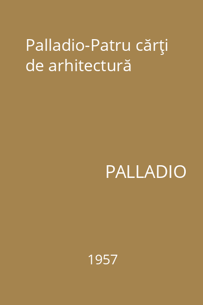 Palladio-Patru cărţi de arhitectură