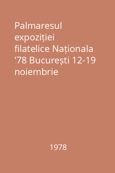 Palmaresul expoziției filatelice Naționala '78 București 12-19 noiembrie