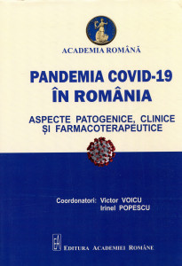 Pandemia COVID-19 în România: Aspecte patogenice, clinice şi farmacoterapeutice