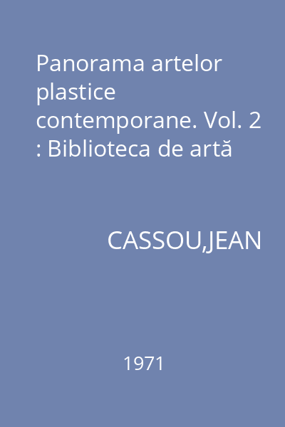 Panorama artelor plastice contemporane. Vol. 2 : Biblioteca de artă