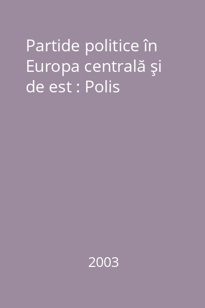 Partide politice în Europa centrală şi de est : Polis